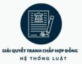 Dịch vụ giải quyết tranh chấp hợp đồng – Hethongluat